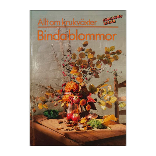 Allt Om Krukväxter Jubileumsserien Binda Blommor