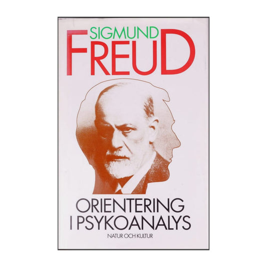 Sigmund Freud: Orientering I Psykoanalys
