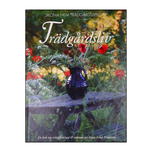 Anna Lena Einarson: Trädgårdsliv