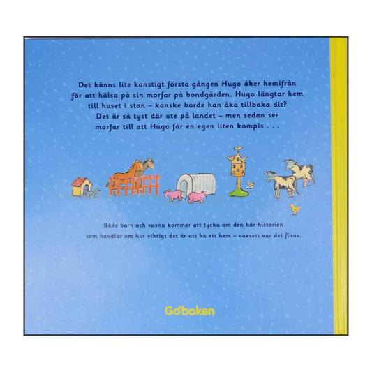 Catherine Anholt & Laurence Anholt: Hugos Hem