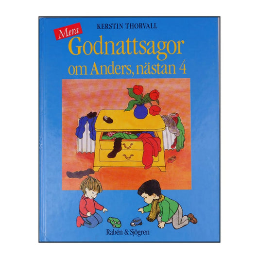 Kerstin Thorvall: Godnattsagor Om Anders Nästan 4