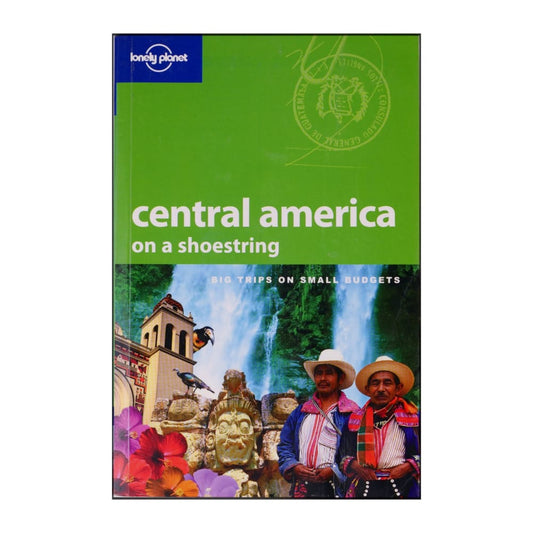 Lovely Planet: Central America On A Shoestring