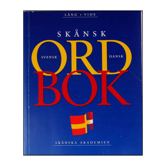Helmer Lång & Sten-Bertil Vide: Skånsk Ordbok