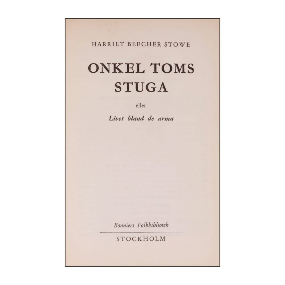 Harriet Beecher Stowe: Onkel Toms Stuga