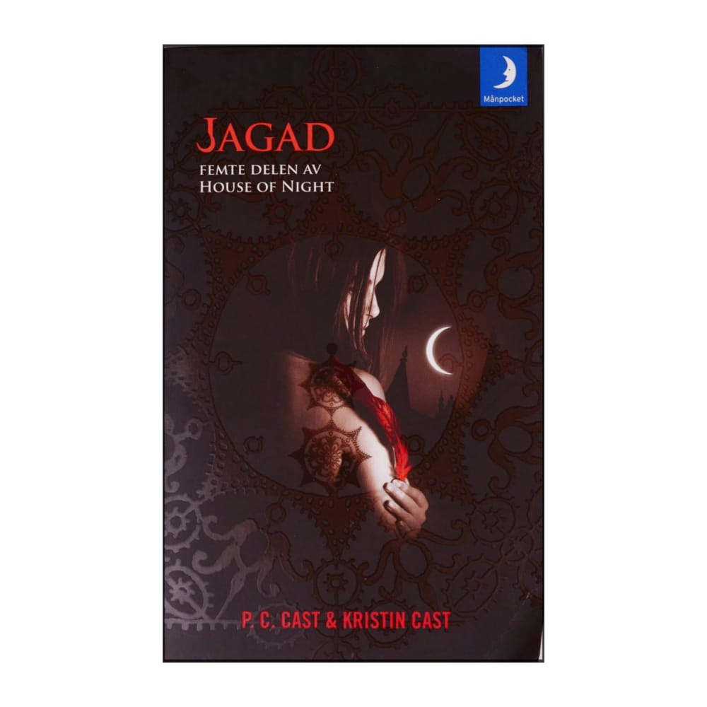 Kristin Cast & P. C. Cast: House Of Night 5 Jagad
