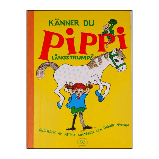 Astrid Lindgren & Ingrid Nyman: Känner Du Pippi Långstrump