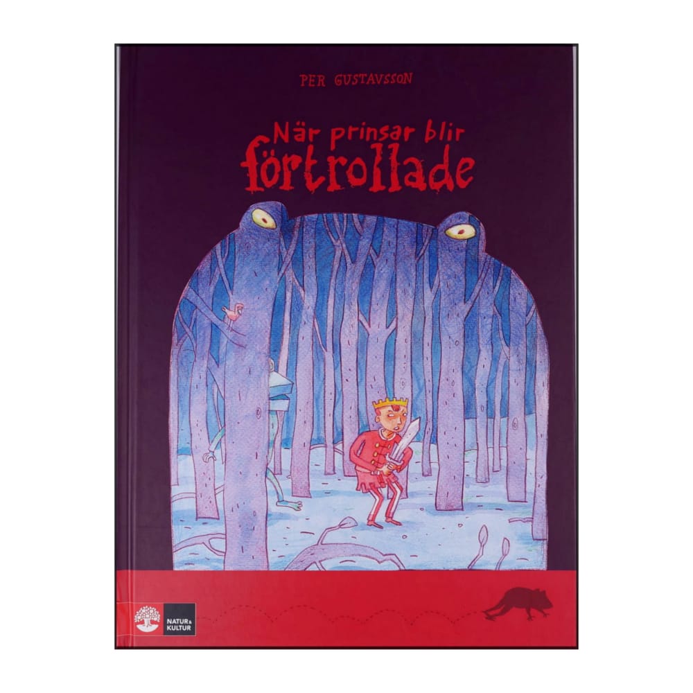Per Gustavsson: När Prinsar Blir Förtrollade