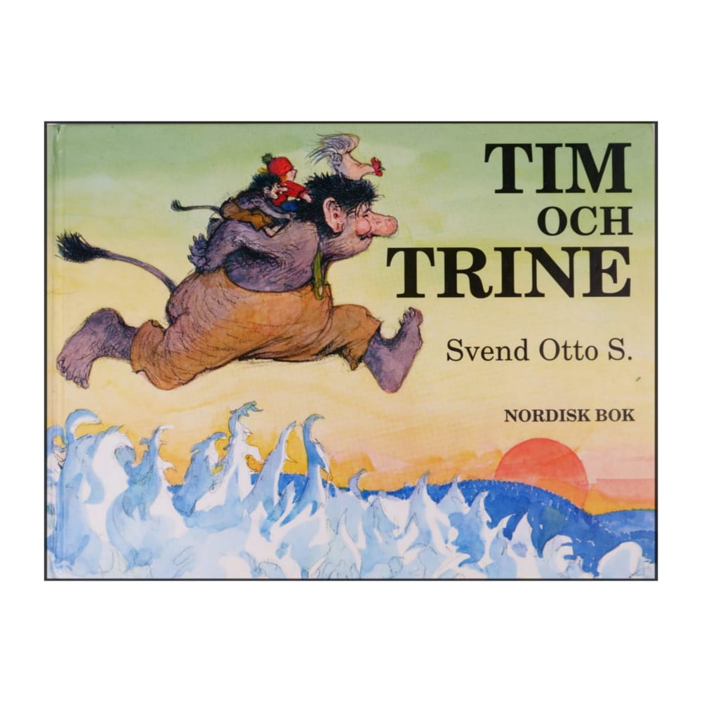 Svend Otto S: Tim Och Trine
