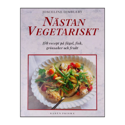 Josceline Dimbleby: Nästan Vegetariskt