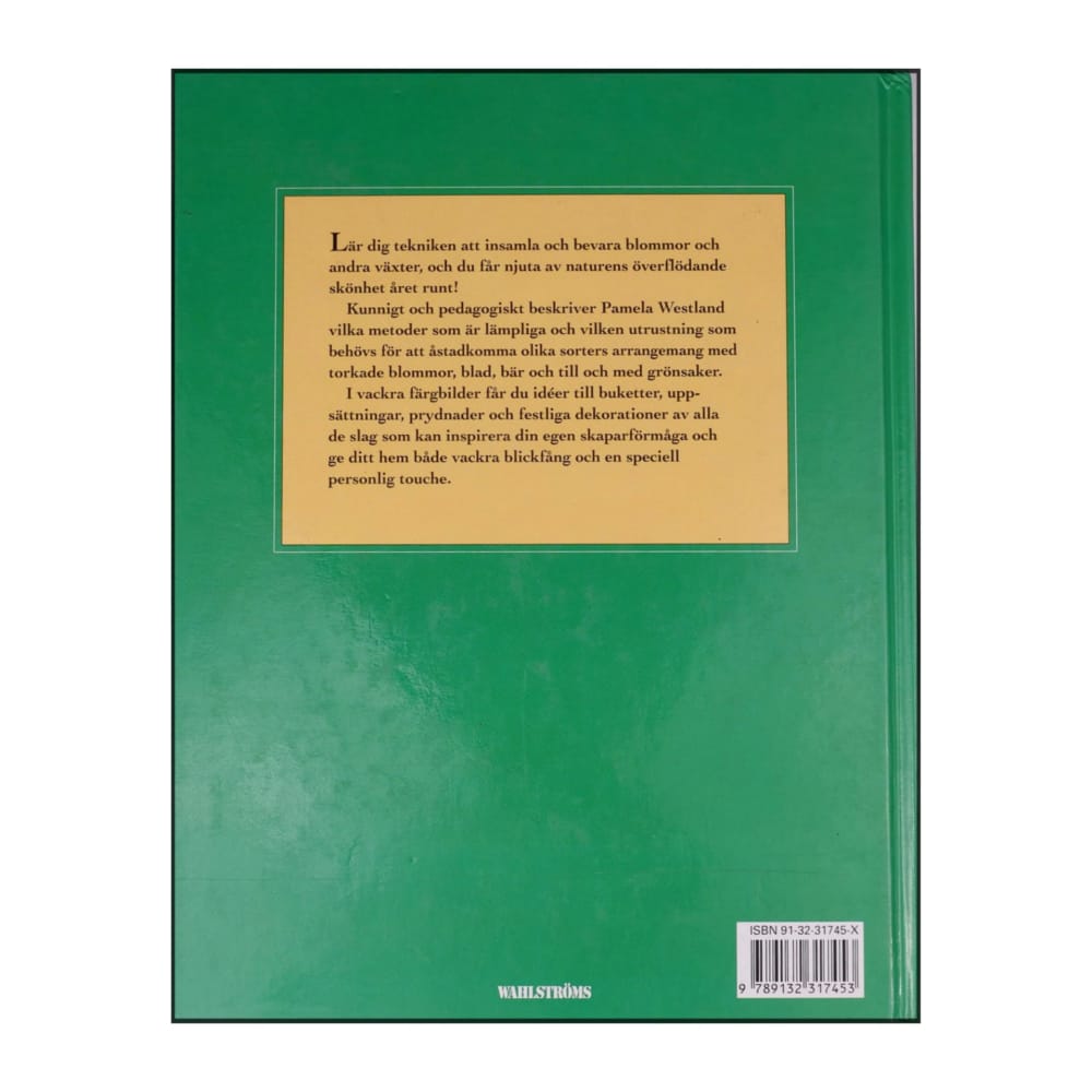 Pamela Westland: Pryd Ditt Hem Med Torkade Växter