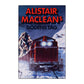 Alistair Maclean & Alastair Macneill: Dödens Tåg