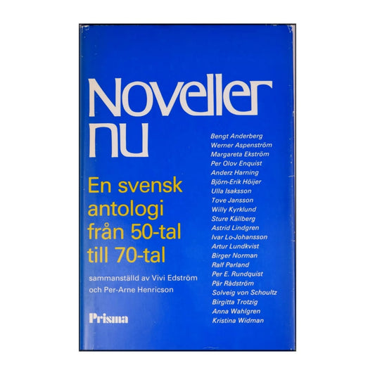 Noveller Nu: En Svensk Antlogi Från 50-Tal Till 70-Tal