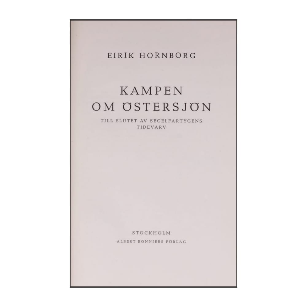 Eirik Hornborg: Kampen Om Östersjön