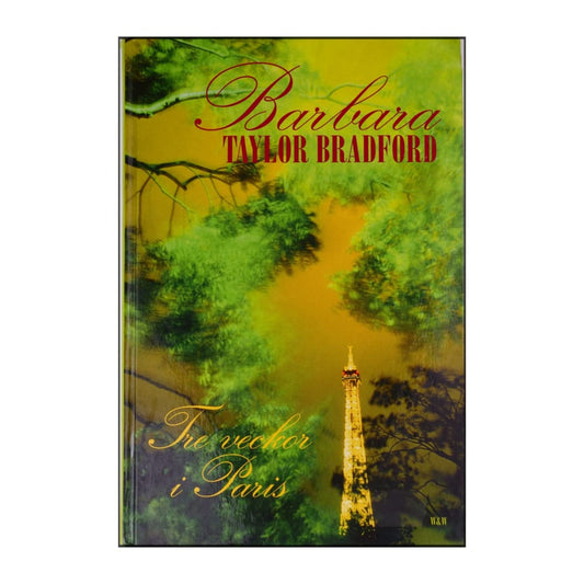 Barbara Taylor Bradford: Tre Veckor I Paris