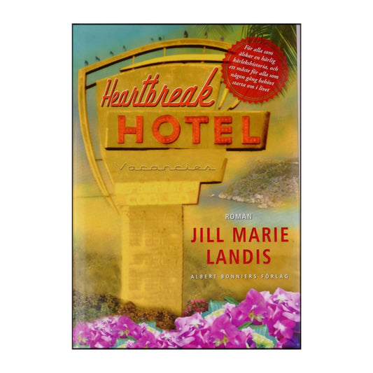 Jill Marie Landis: Heartbreak Hotel