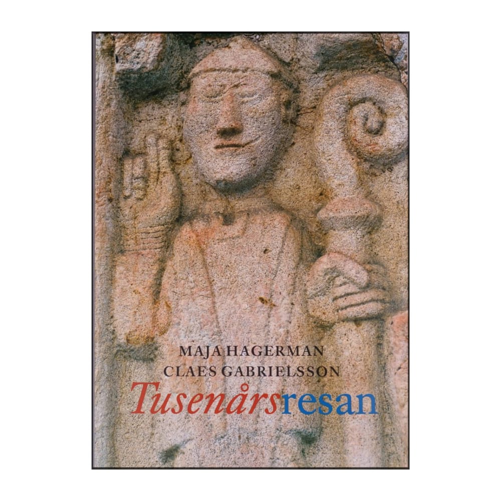 Claes Gabrielsson & Maja Hagerman: Tusenårsresan