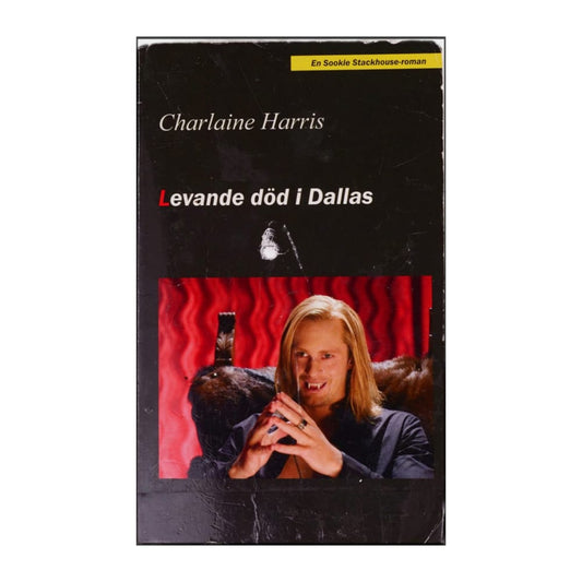 Charlaine Harris: Levande Död I Dallas