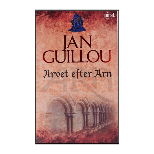 Jan Guillou: Arvet Efter Arn