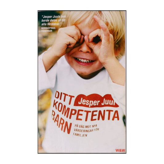 Jesper Juul: Ditt Kompetenta Barn