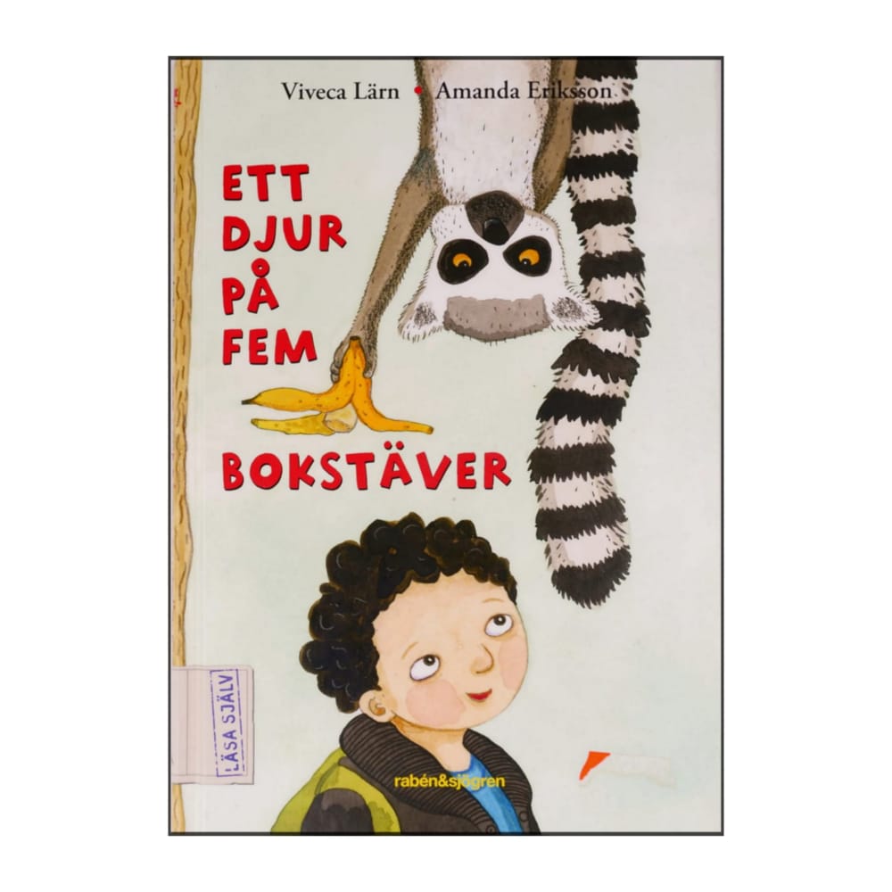 Amanda Eriksson & Viveca Lärn: Ett Djur På Fem Bokstäver