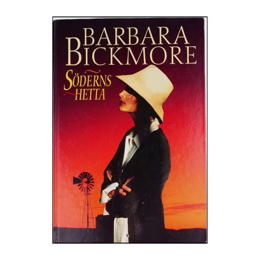 Barbara Bickmore: Söderns Hetta