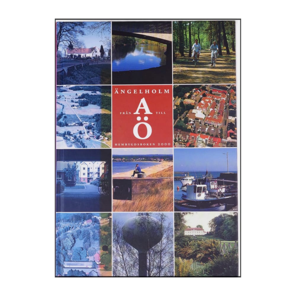 Ängelholm A-Ö Hembygdsbok 2000