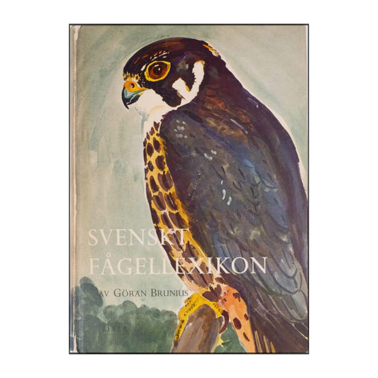 Göran Brunius: Svenskt Fågellexikon