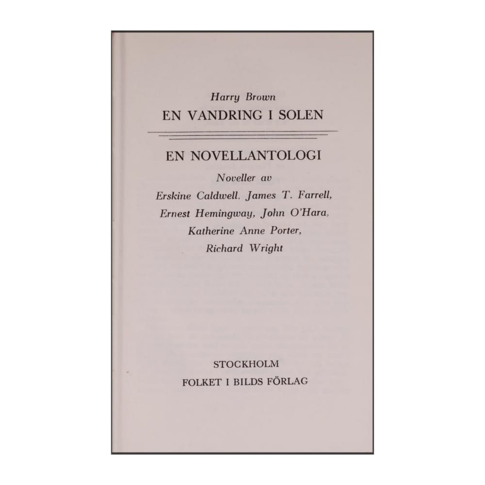 Harry Brown: En Vandring I Solen En Novellantologi