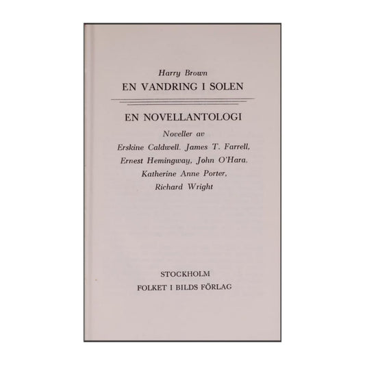 Harry Brown: En Vandring I Solen En Novellantologi