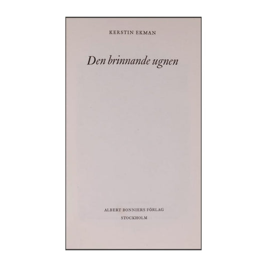 Kerstin Ekman: Den Brinnande Ugnen