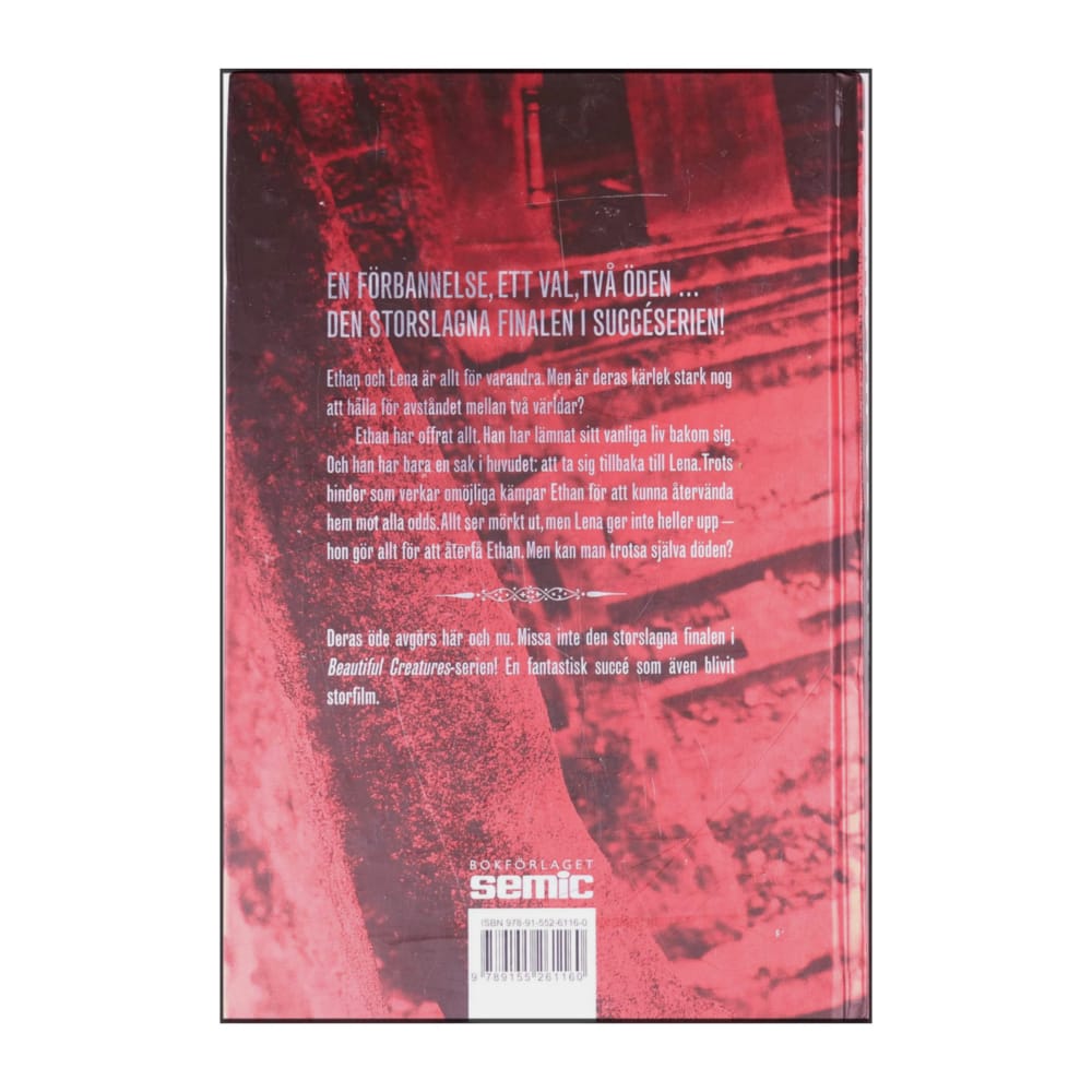 Kami Garcia & Margaret Stohl: Beautiful Creatures 4 Den Sista Prövningen