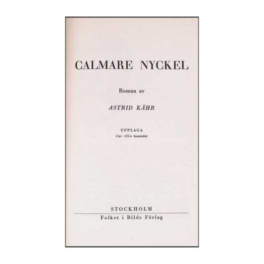 Astrid Kähr: Calmare Nyckel