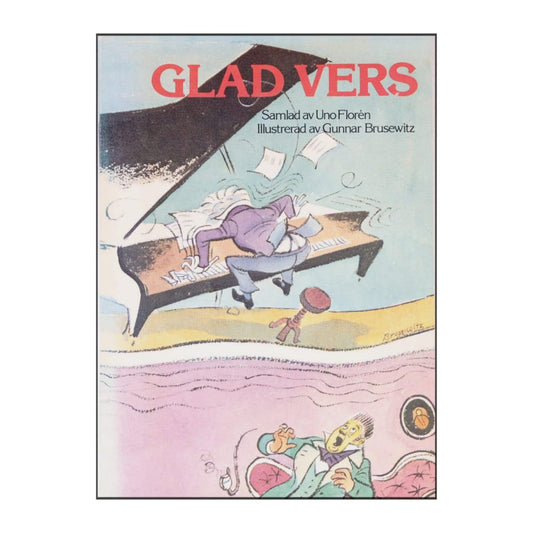 Gunnar Brusewitz & Uno Floren: Glad Vers