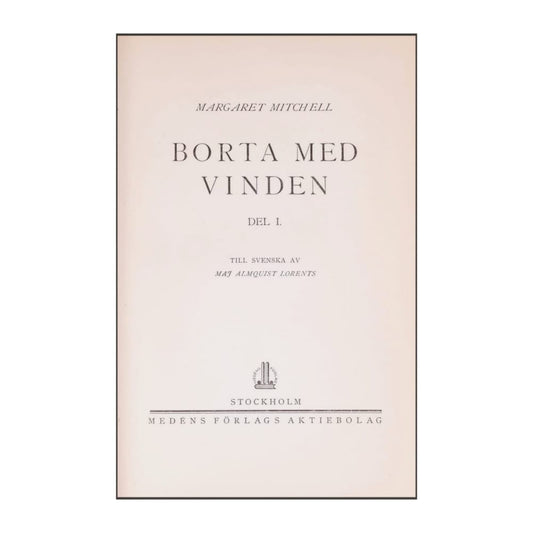 Margaret Mitchell: Borta Med Vinden 1