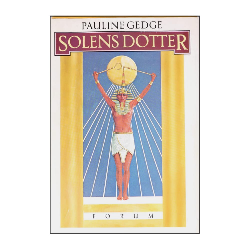 Pauline Gedge: Solens Dotter