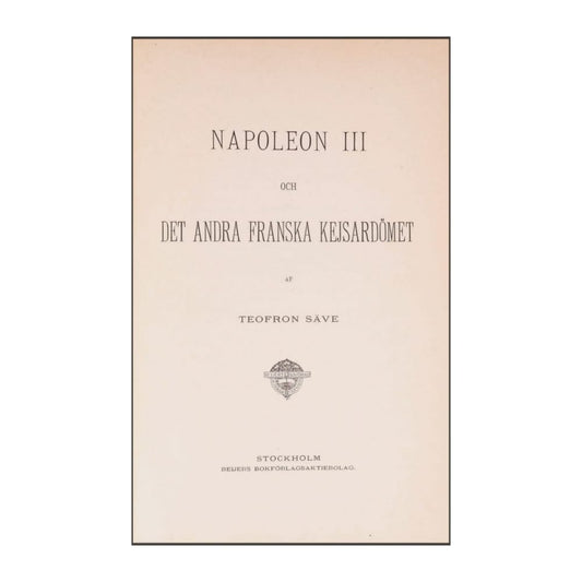 Teofron Säve: Napoleon 3