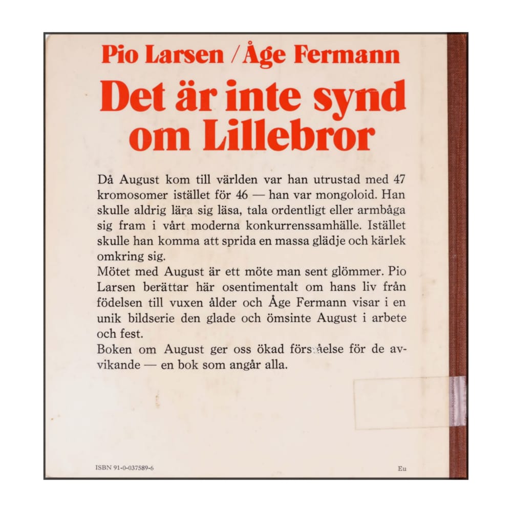 Pio Larsen & Åge Fermann: Det Är Inte Synd Om Lillebror