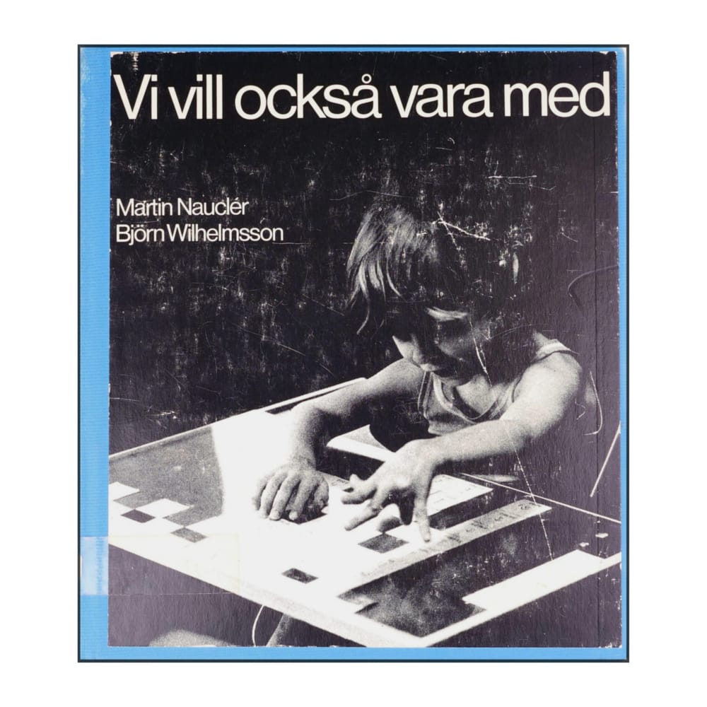 Björn Wilhelmsson & Martin Naucler: Vi Vill Också Vara Med