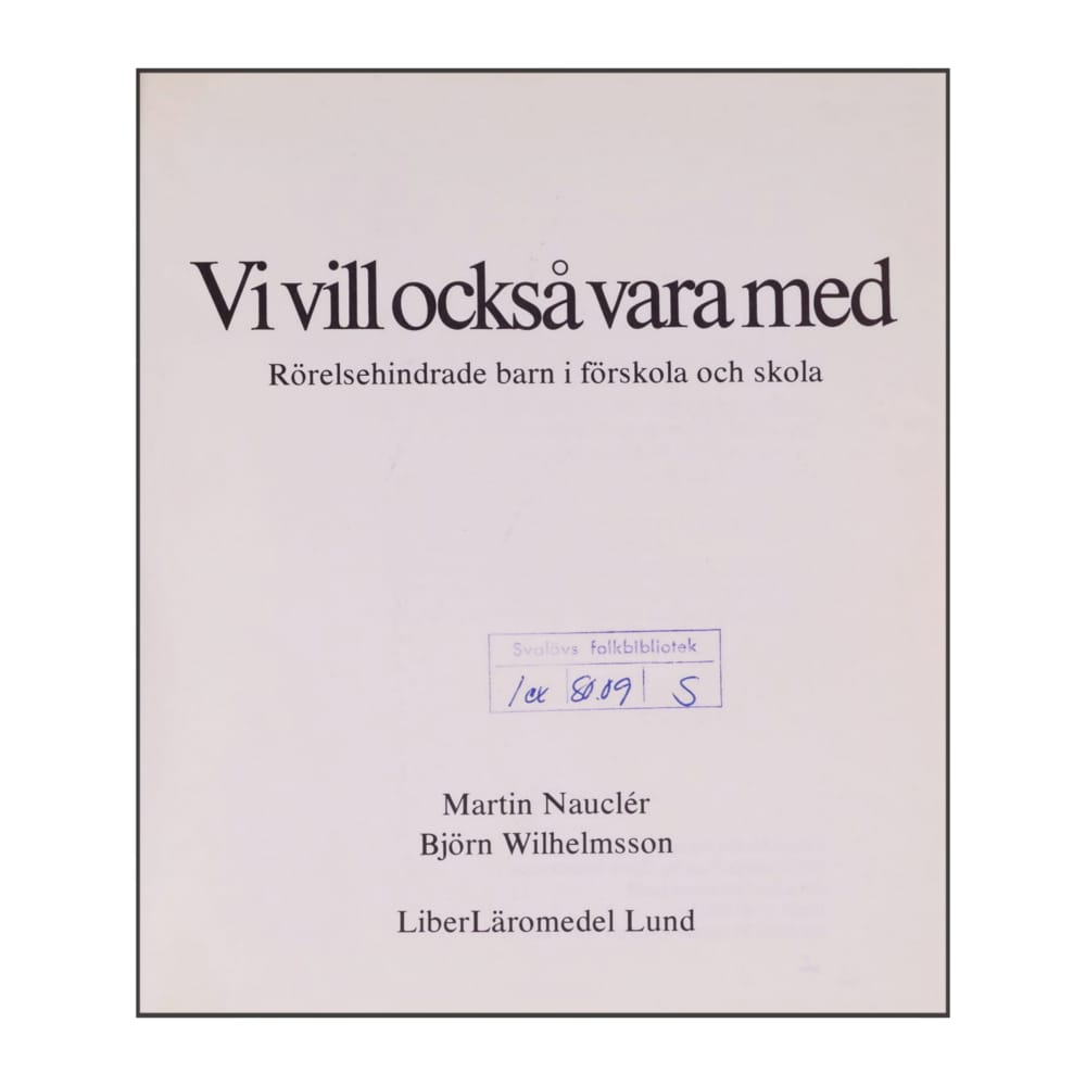 Björn Wilhelmsson & Martin Naucler: Vi Vill Också Vara Med