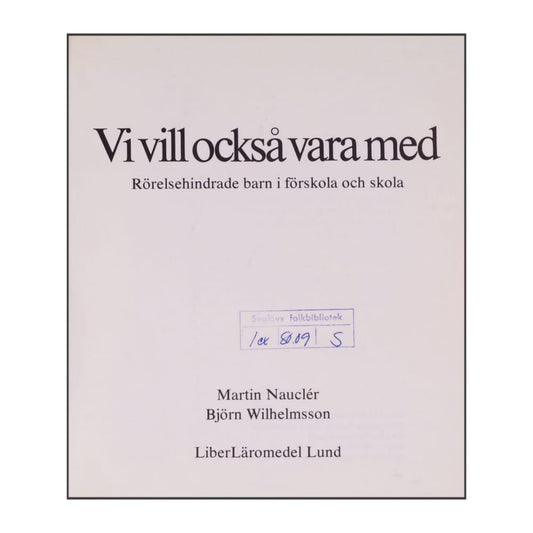 Björn Wilhelmsson & Martin Naucler: Vi Vill Också Vara Med