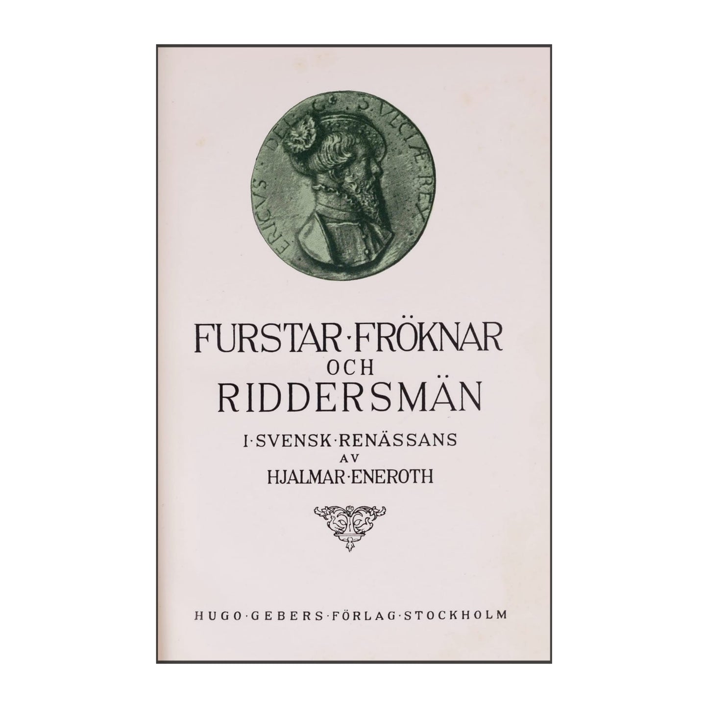 Hjalmar Eneroth: Frustar Fröknar Och Riddersmän