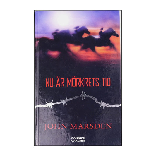 John Marsden: Nu Är Mörkrets Tid