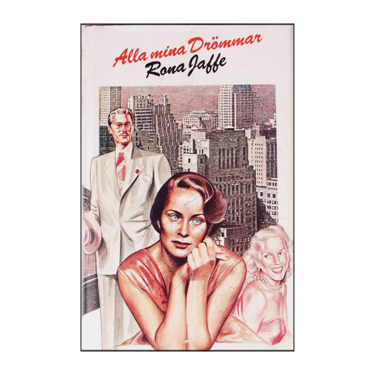 Rona Jaffe: Alla Mina Drömmar