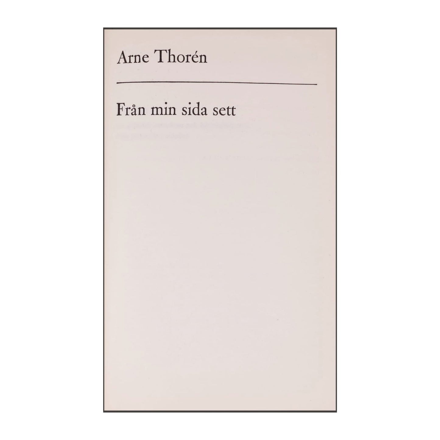 Arne Thoren: Från Min Sida Sett