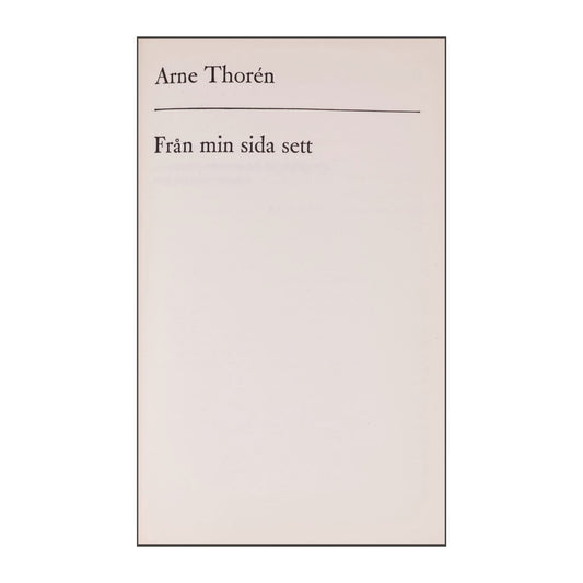Arne Thoren: Från Min Sida Sett