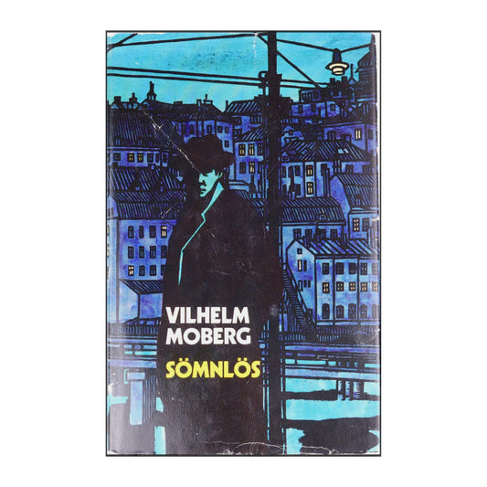 Vilhelm Moberg: Sömnlös