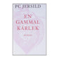P. C. Jersild: En Gammal Kärlek