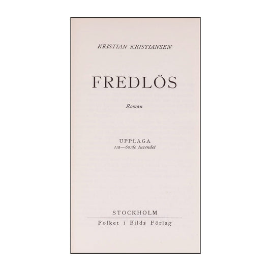 Kristian Kristiansen: Fredlös