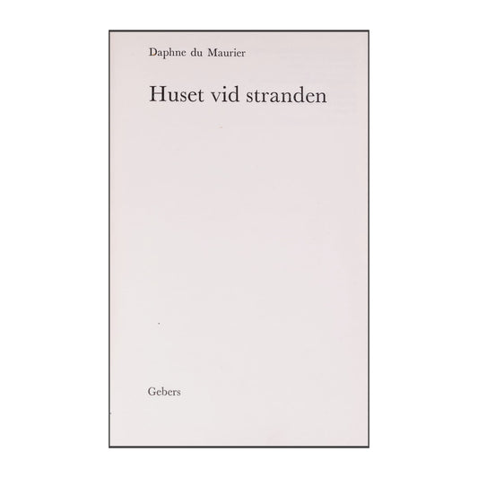 Daphne Du Maurier: Huset Vid Stranden