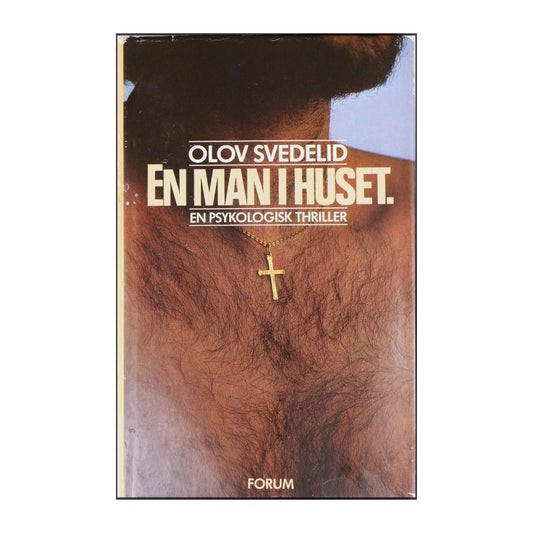 Olov Svedelid: En Man Huset